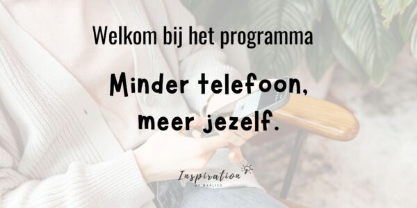 Minder telefoon, meer jezelf
