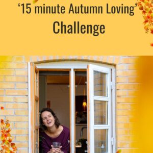 '15 minute Autumn Loving' Challenge